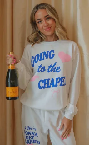 friday   saturday: going to the chapel sweatshirt